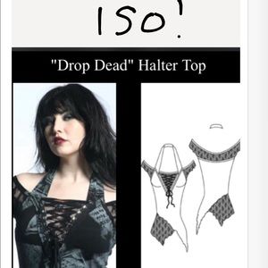 IN SEARCH OF Lip Service RIP Drop Dead Halter